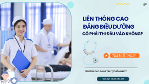 Học Liên thông Cao đẳng Điều dưỡng năm 2026 có phải thi đầu vào không?