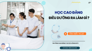Học Cao đẳng Điều dưỡng ra làm gì? Công việc thực tế và cơ hội việc làm