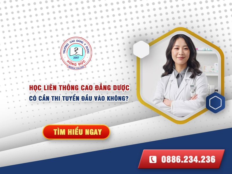 Liên thông Cao đẳng Dược có cần thi tuyển đầu vào 