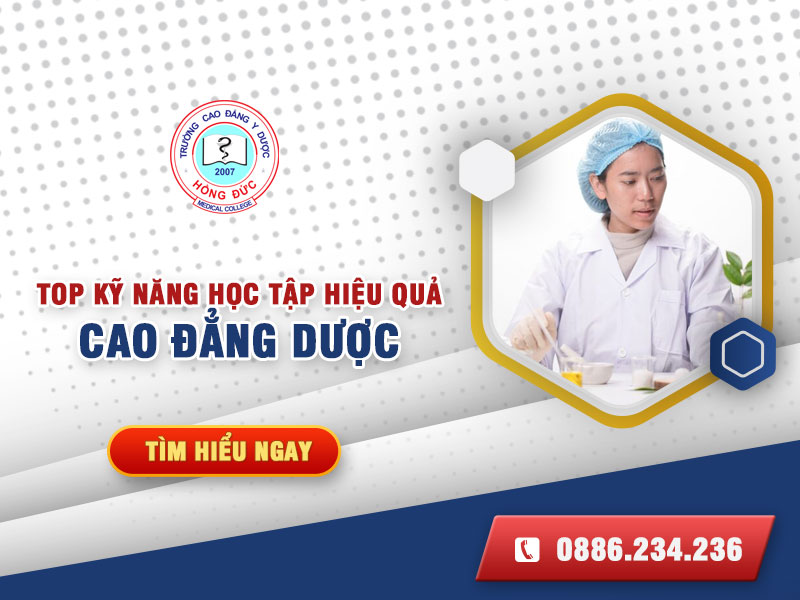 TOP kỹ năng học tập hiệu quả Cao đẳng Dược