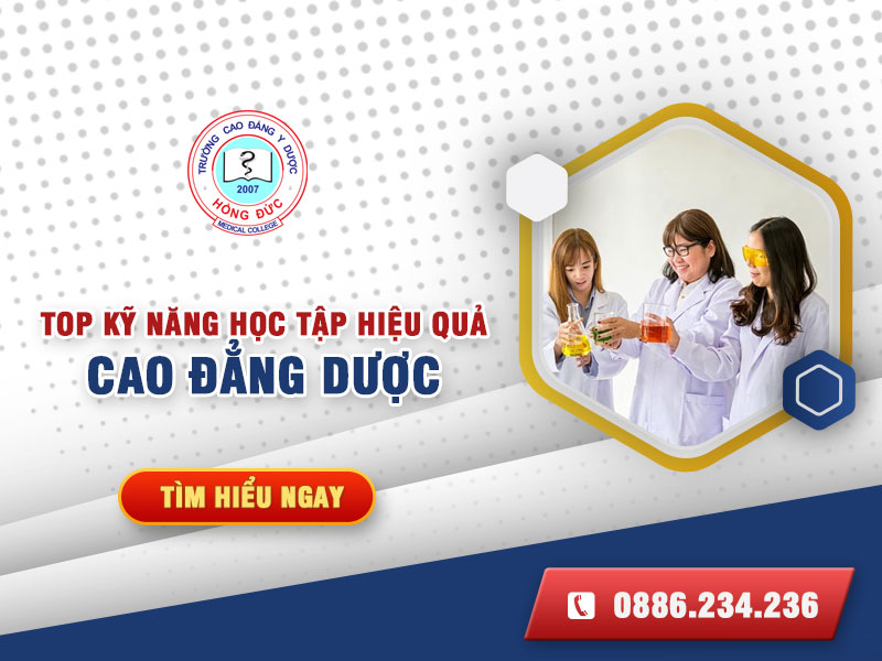 TOP kỹ năng học tập hiệu quả Cao đẳng Dược
